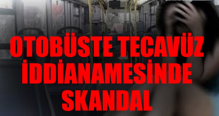 Otobuste Tecavüz